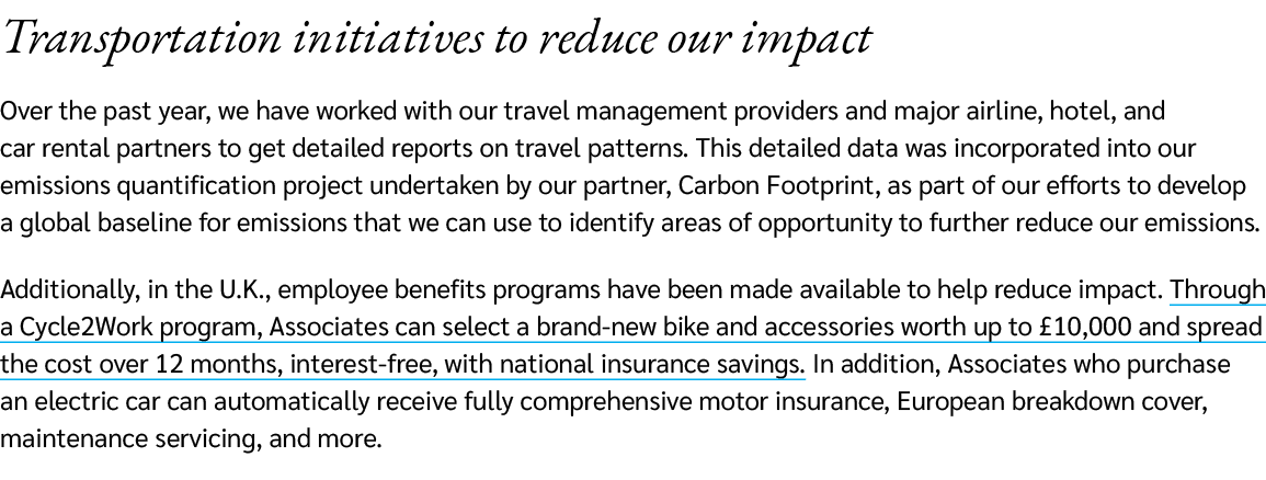 Transportation initiatives to reduce our impact Over the past year, we have worked with our travel management provide...