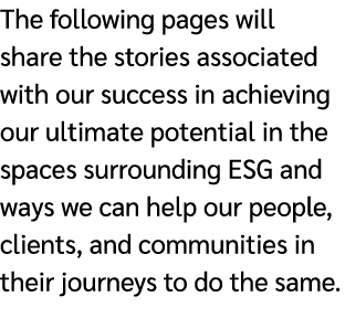 The following pages will share the stories associated with our success in achieving our ultimate potential in the spa...