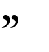 ”